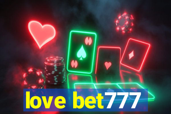 love bet777